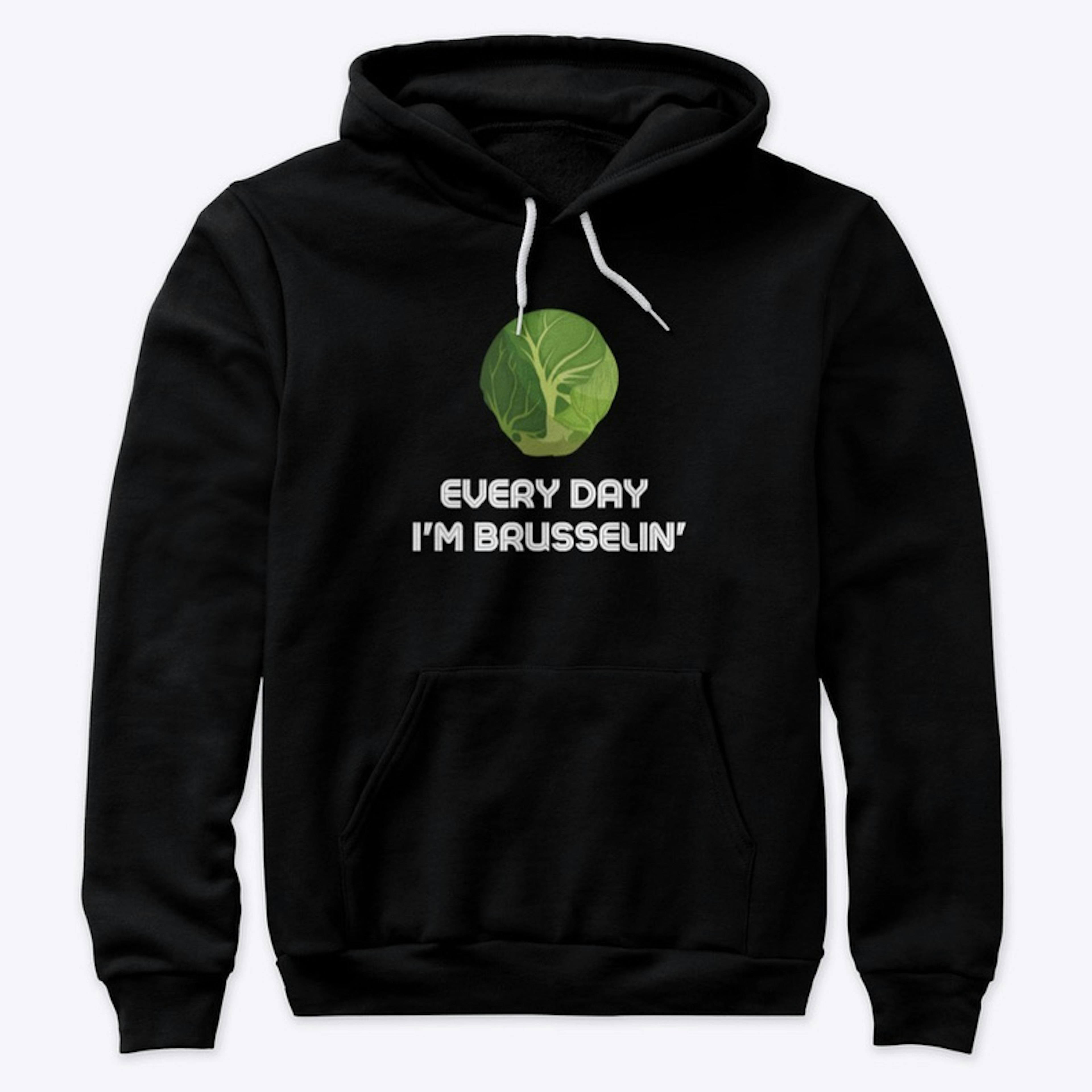 Every Day I'm Brusselin'